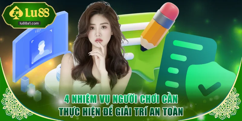 4 nhiệm vụ người chơi cần thực hiện để giải trí an toàn