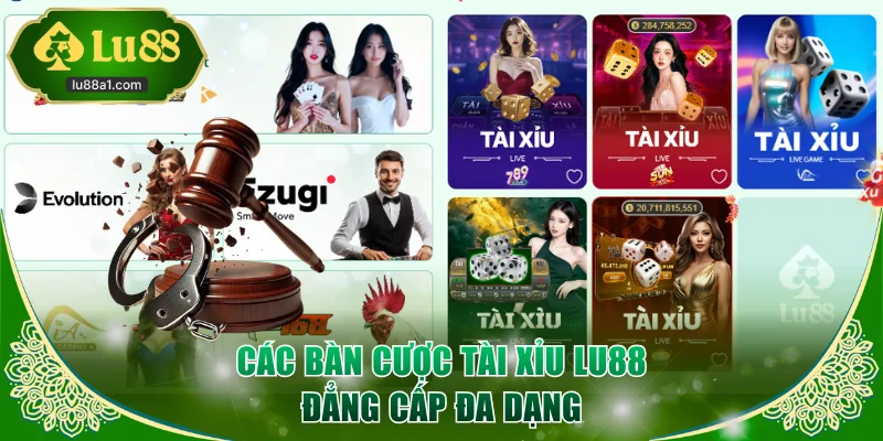 Các bàn cược Tài Xỉu LU88 đẳng cấp đa dạng