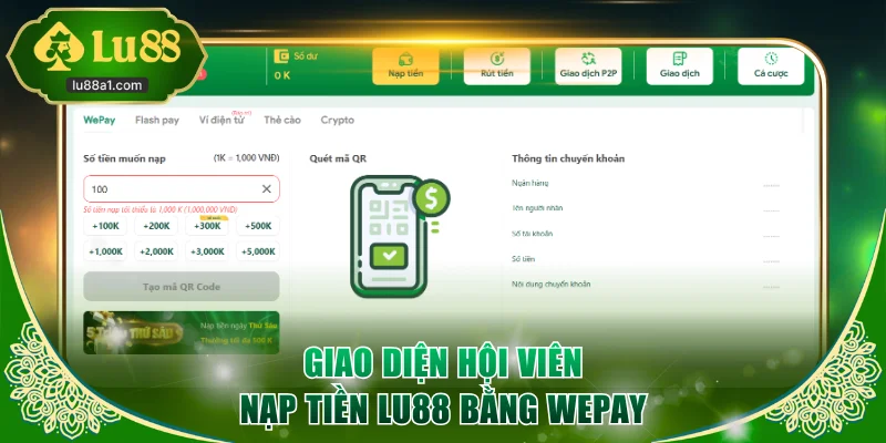 Giao diện hội viên nạp tiền LU88 bằng Wepay